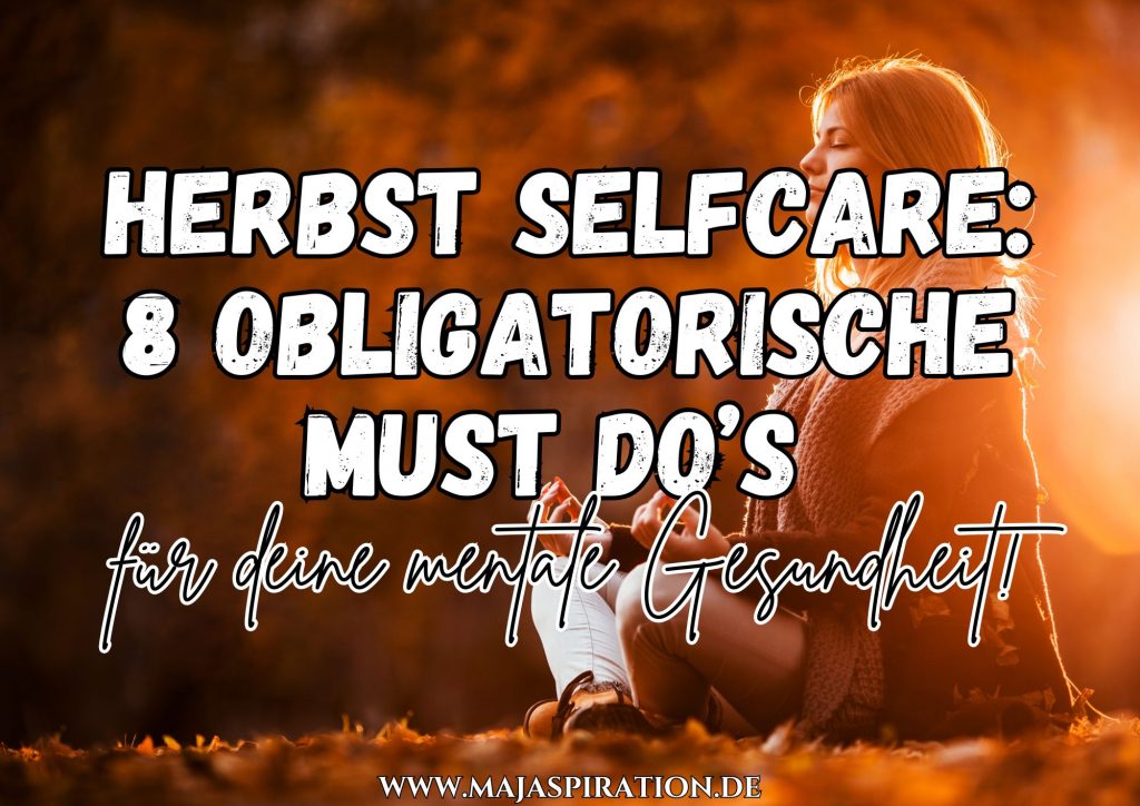 8 Herbst Selfcare Ideen