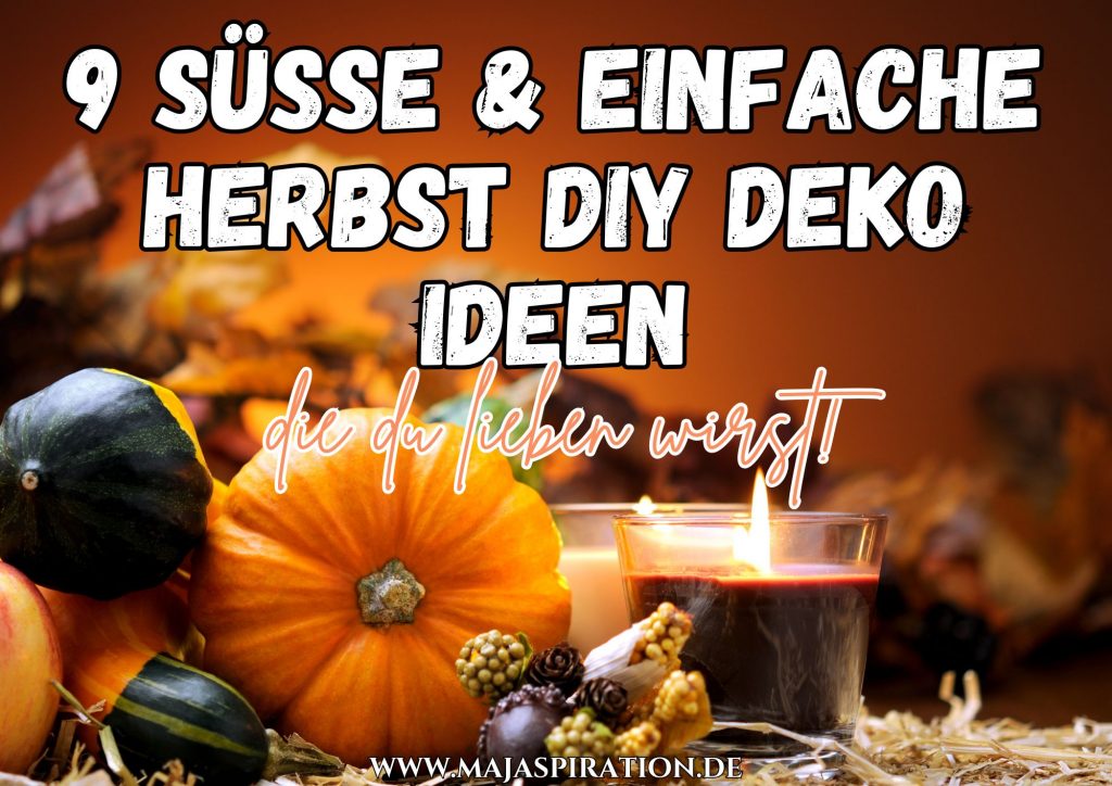 9 DIY Herbst Deko Ideen
