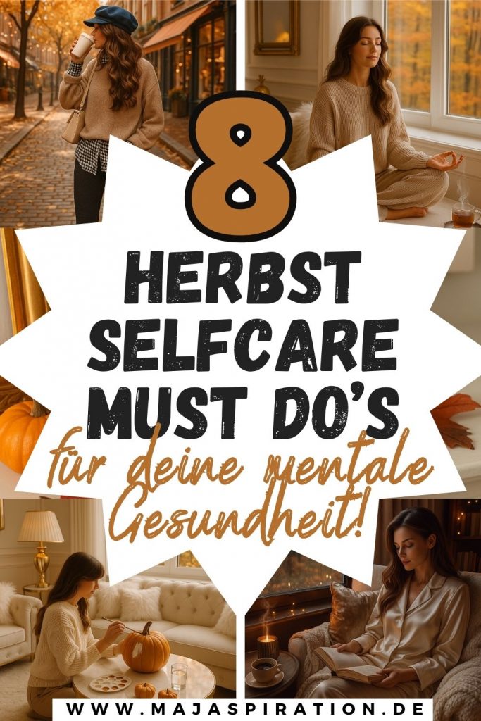 Herbst Selfcare Must DO's Ideen Pin