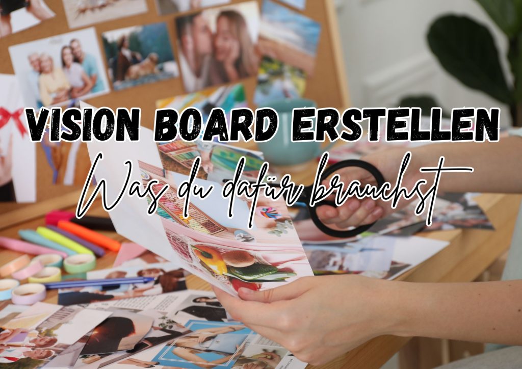 Vision Board erstellen Material