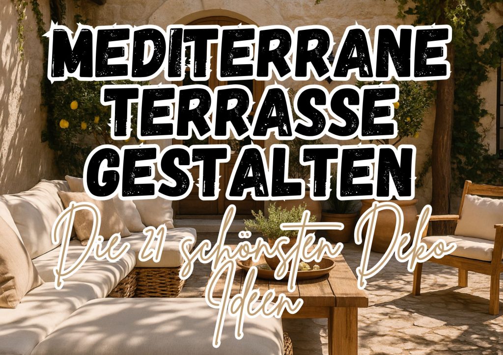 21 Ideen mediterrane Terrasse gestalten