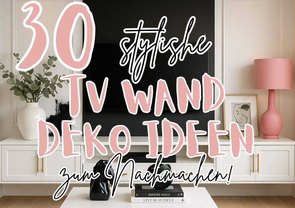30 traumhafte Ideen zur Gestaltung deiner TV Wand